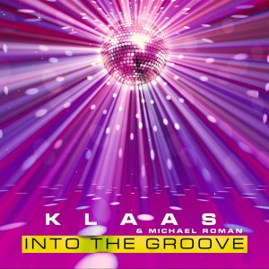 Dengarkan lagu Into the Groove nyanyian Klaas dengan lirik
