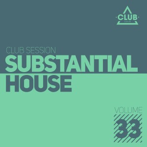 Various Artists的專輯Substantial House, Vol. 33