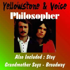 อัลบัม Philosopher ศิลปิน Yellowstone And Voice
