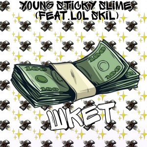 收听Young Sticky Slime的Шкет歌词歌曲