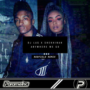 收聽DJ Lag的Anywhere We Go (Redfield Remix)歌詞歌曲