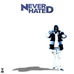 ดาวน์โหลดและฟังเพลง NEVER HATED (Explicit) พร้อมเนื้อเพลงจาก Bge Notey