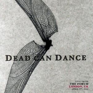 Dead Can Dance的專輯Live from The Forum, London, UK. April 7th, 2005