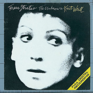 อัลบัม The Unknown Kurt Weill ศิลปิน Teresa Stratas