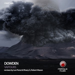 Listen to Vapours (Robert Mason Remix) song with lyrics from Dowden