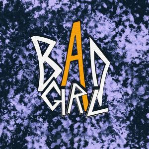 Dengarkan Bad girl lagu dari NEWGEN dengan lirik