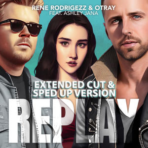 ดาวน์โหลดและฟังเพลง Replay (Sped Up Version) พร้อมเนื้อเพลงจาก Rene Rodrigezz