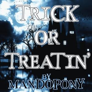 MandoPony的專輯Trick Or Treatin'
