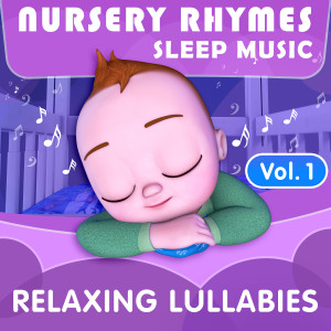 ChuChu TV的專輯Nursery Rhymes Sleep Music - Relaxing Lullabies, Vol. 1