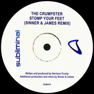 ดาวน์โหลดและฟังเพลง Stomp Your Feet (Sinner & James Extended Remix) พร้อมเนื้อเพลงจาก The Crumpster