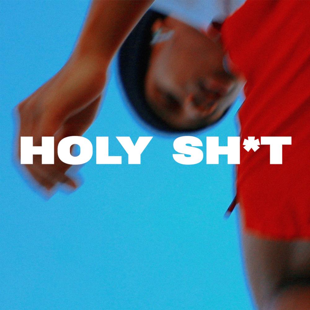 Holy Shit (Explicit)