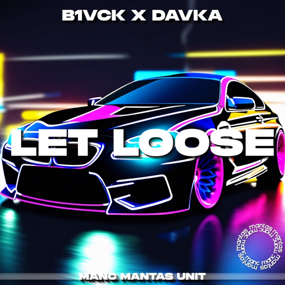 Let Loose (Explicit)