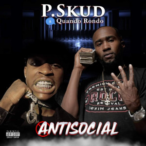 Album Antisocial (Explicit) oleh P.Skud