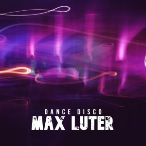 Album Dance Disco from Max Luter