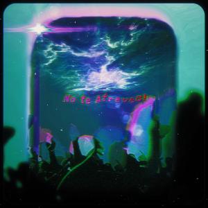 ดาวน์โหลดและฟังเพลง No Te Atreves! (Explicit) พร้อมเนื้อเพลงจาก Og_Mavy