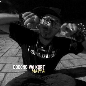Listen to Mapya song with lyrics from DODONG VAI KURT
