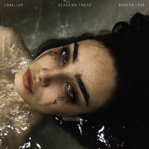 Dengarkan lagu BROKEN LOVE (Slowed) nyanyian Lonelium dengan lirik