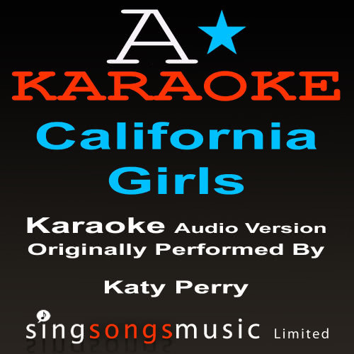 California Girls (Originally Performed Katy Perry feat. Snoop Dogg) {Audio Karaoke Version}