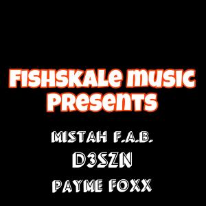 Fishskale music presents的專輯Break the bank (feat. Mistah f.a.b., D3szn & Payme foxx) (Explicit)