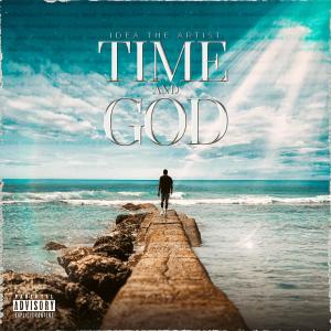 IDEA THE ARTIST 246的專輯Time And God (Explicit)