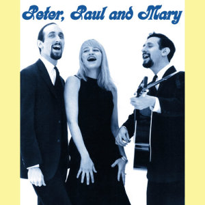 Album Peter, Paul And Mary from Peter, Paul And Mary