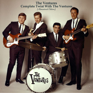 The Ventures的專輯Complete Twist With The Ventures (Remastered Edition)