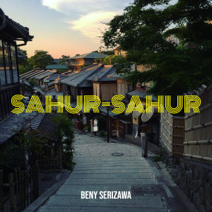Album Sahur-Sahur from Beny Serizawa