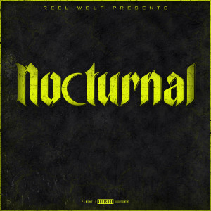 Reel Wolf的專輯Nocturnal (Explicit)