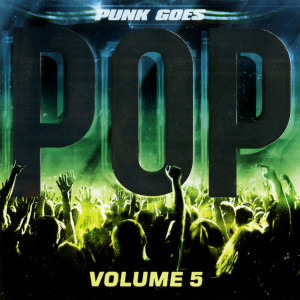 อัลบัม Punk Goes Pop, Vol. 5 ศิลปิน Punk Goes