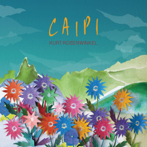 收聽Kurt Rosenwinkel的Caipi歌詞歌曲