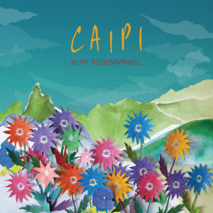 Kurt Rosenwinkel的專輯Caipi