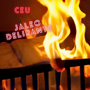 อัลบัม Jaleo Delirante ศิลปิน Ceu