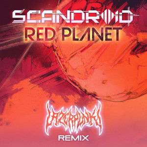 ดาวน์โหลดและฟังเพลง Red Planet (Lazerpunk Remix) พร้อมเนื้อเพลงจาก Scandroid