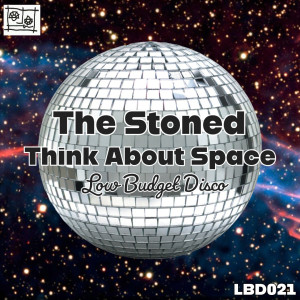 The Stoned的專輯Think About Space (Explicit)
