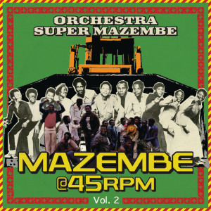 Orchestra Super Mazembe的專輯Mazembe @45RPM