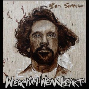 Ben Street的專輯Weak Man Weak Heart (Radio Edit)