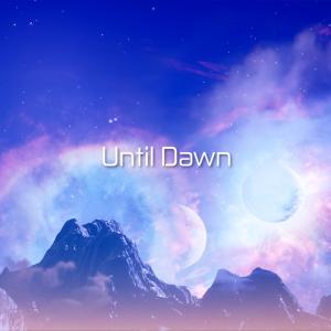 收聽Udu的Until Dawn歌詞歌曲