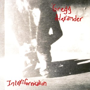 Gregg Alexander的專輯Intoxifornication