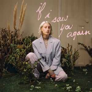 อัลบัม If I Saw You Again (Explicit) ศิลปิน Violet Skies