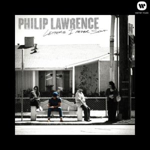 Philip Lawrence的專輯Letters I Never Sent