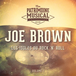 Album Les idoles du rock 'n' roll : Joe Brown, Vol. 1 from Joe Brown