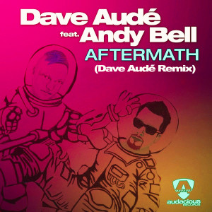 Album Aftermath (Here We Go) (Dave Audé Remix) from Andy Bell