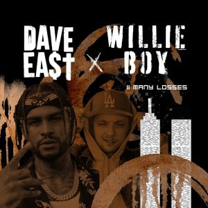 Willie Boy的專輯Too Many Losses (feat. Dave East) [Explicit]