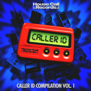 Caller ID Vol. 1 (Explicit) dari House Call