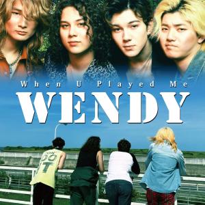 Wendy的專輯When U Played Me (Explicit)