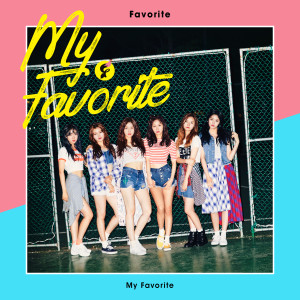 페이버릿的專輯The 1st MINI ALBUM (My Favorite)