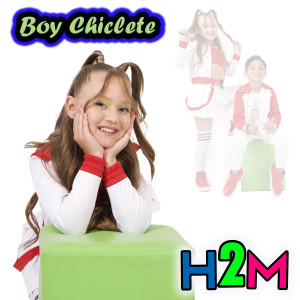 H2M的專輯Boy Chiclete (Cover) (Explicit)