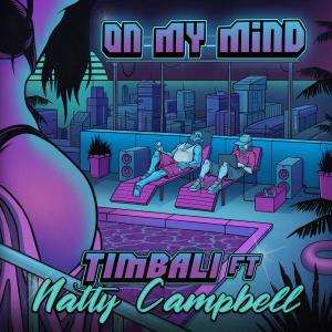 Timbali的專輯On My Mind (feat. Natty Campbell)
