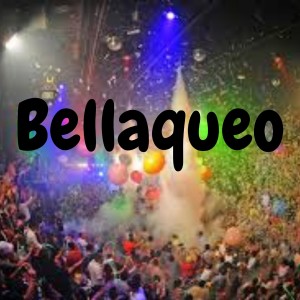 Album Bellaqueo from Dj Regaeton