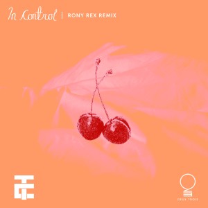 TRU Concept的專輯In Control (Rony Rex Remix)